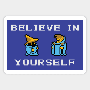 Believe In Yourself Original Black Mage Black Wizard Version Magnet